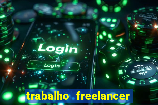 trabalho freelancer online digitador